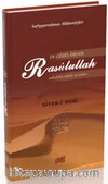 En Güzel Örnek Rasulullah (s.a.v.s) / Siyer-i Nebi (Ciltli)