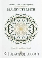Mahmud Sami Ramazanoğlu ile Manevi Terbiye