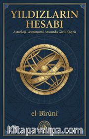 Yıldızların Hesabı <br /> Astroloji–Astronomi Arasında Gizli Köprü