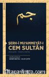 Şerh-i Mu‘ammeyat-ı Cem Sultan (İnceleme - Tenkitli Metin)