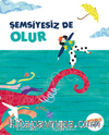 Şemsiyesiz De Olur