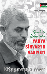 Gençlerin Kaleminden Yahya Sinvar'ın Vasiyeti