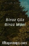 Biraz Güz Biraz Mavi
