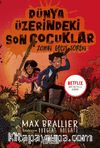 Dünya Üzerindeki Son Çocuklar:  Zombi Geçit Töreni (2. Kitap)