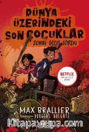 Dünya Üzerindeki Son Çocuklar:  Zombi Geçit Töreni (2. Kitap)