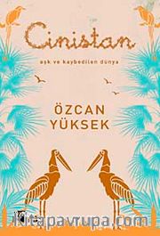 Cinistan <br /> Aşk ve Kaybedilen Dünya