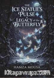 The Ice Statue's Pulse legacy Of The Legacy Of The Butterfyl