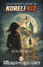 Başkomiser Canan ve Koreli Kız