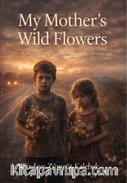 My Mothers Wild Flowers