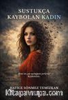 Sustukça Kaybolan Kadın