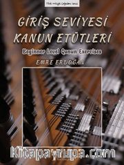 Giriş Seviyesi Kanun Etütleri <br /> Beginner Level Qanun Exercises