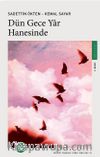 Dün Gece Yar Hanesinde / Gönül Sadası'ndan Akisler 6