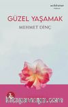 Güzel Yaşamak