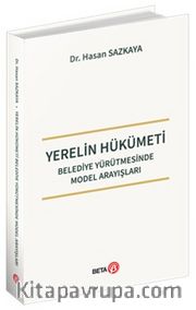Yerelin Hükümeti Belediye Yürütmesinde Model Arayışları