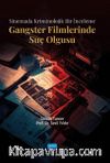 Sinemada Kriminolojik Bir İnceleme & Gangster Filmlerinde Suç Olgusu