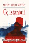 Üç İstanbul (Karton Kapak)