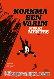 Korkma Ben Varım