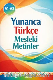A1-A2 Yunanca Türkçe Mesleki Metinler