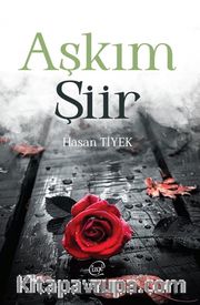 Aşkım Şiir