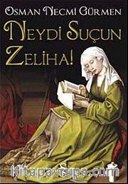 Neydi Suçun Zeliha