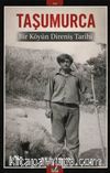 Taşumurca & Bir Köyün Direniş Tarihi