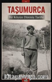 Taşumurca <br /> Bir Köyün Direniş Tarihi