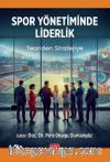 Spor Yönetiminde Liderlik & Teoriden Stratejiye