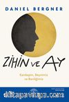 Zihin ve Ay & Kardeşim, Beynimiz ve Benliğimiz