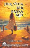 Her Veda Bir Başka Ben
