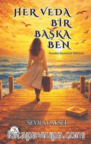 Her Veda Bir Başka Ben