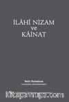İlahi Nizam ve Kainat (Günümüz Türkçesi) (Karton Kapak)