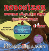 Robonizor Konuşan Ağaçların Sırrı (3. Kitap)