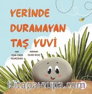 Yerinde Duramayan Taş Yuvi