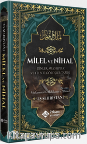 Milel ve Nihal Dinler Mezhepler ve Felsefi Görüşler Tarihi