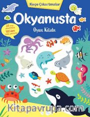 Keçe Çıkartmalar <br /> Okyanusta Oyun Kitabı