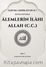 Âlemlerin İlahı Allah (c.c.)