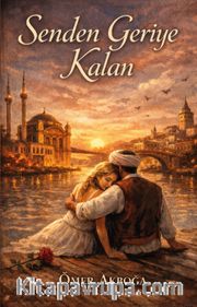 Senden Geriye Kalan