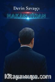Derin Savaşçı Hakan Fidan