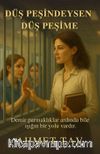 Düş Peşindeysen Düş Peşime