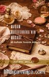 Madam Müteferrika'nın Masası & 40 Haftalık Yazarlık Atölyesi