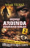 Geçmişi  Ardında Bırakamayanlar