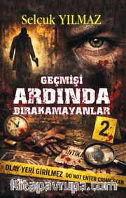 Geçmişi  Ardında Bırakamayanlar
