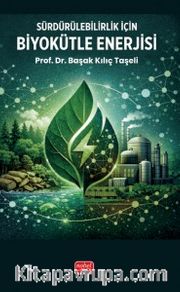 Sürdürülebilirlik için Biyokütle Enerjisi