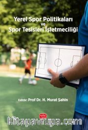 Yerel Spor Politikaları ve Spor Tesisleri İşletmeciliği