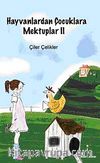 Hayvanlardan Çocuklara Mektuplar-2