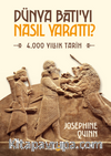 Dünya Batı'yı Nasıl Yarattı? & 4.000 Yıllık Tarih