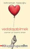 Vedalaşabilmek