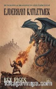 Ejderhayı Katletmek : Dungeons <br /> Dragons'ın Gizli Hikayesi