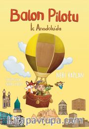 Balon Pilotu <br /> İç Anadolu'da