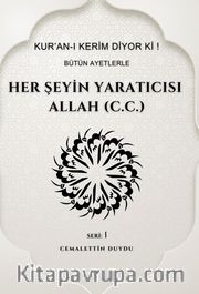 Her Şeyin Yaratıcısı Allah